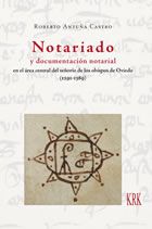 Notariado y documentación notarial en el área central del Señorío de los obispos de Oviedo (1291-1389). 9788483676400