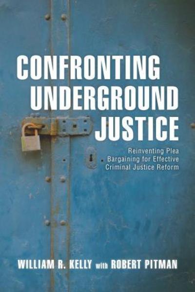 Confronting underground justice. 9781538106488