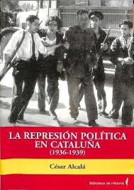La represión política en Cataluña. 9788496281318