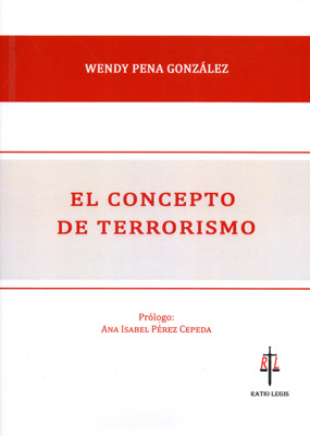 El concepto de terrorismo. 9788416324965