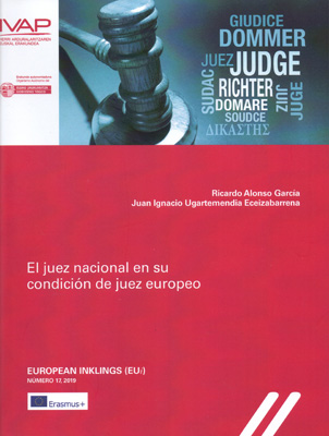 El juez nacional en su condición de juez europeo. 9788477775676