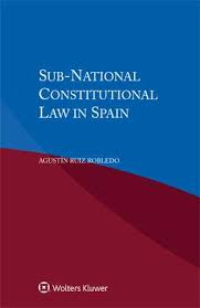 Sub-national Constitutional law in Spain. 9789041195302