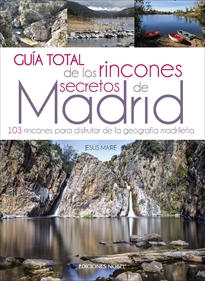 Guía total de los rincones secretos de Madrid. 9788484597490