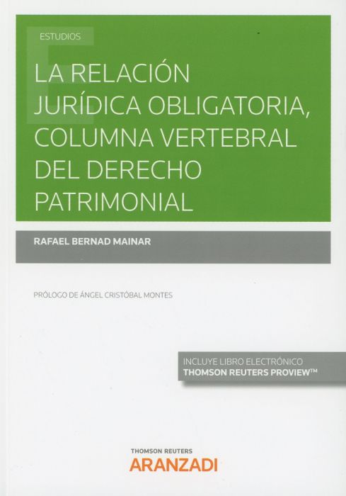 La relación jurídica obligatoria, columna vertebral del Derecho patrimonial