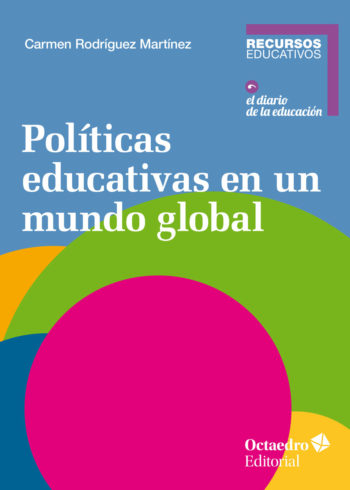 Políticas educativas en un mundo global. 9788417667450