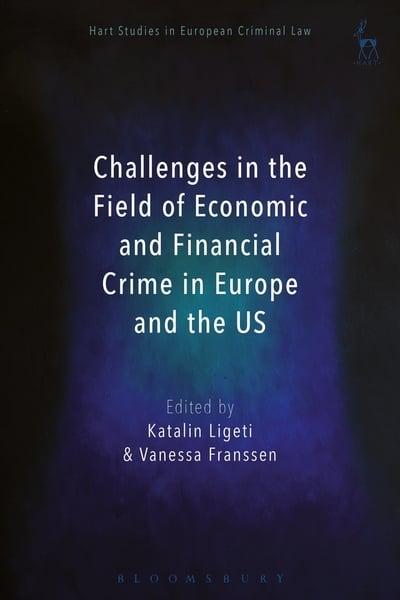 Challenges in the field of economic and financial crime in Europe and the US