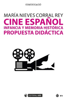 Cine español, infancia y memoria histórica. 9788491805519