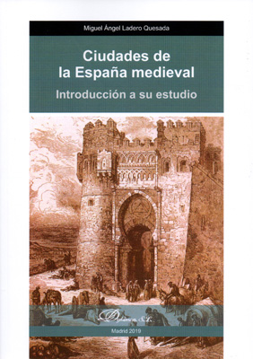 Ciudades de la España Medieval. 9788413242880