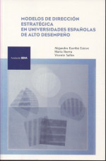 Modelos de dirección estratégica en universidades españolas de alto rendimiento. 9788492937769
