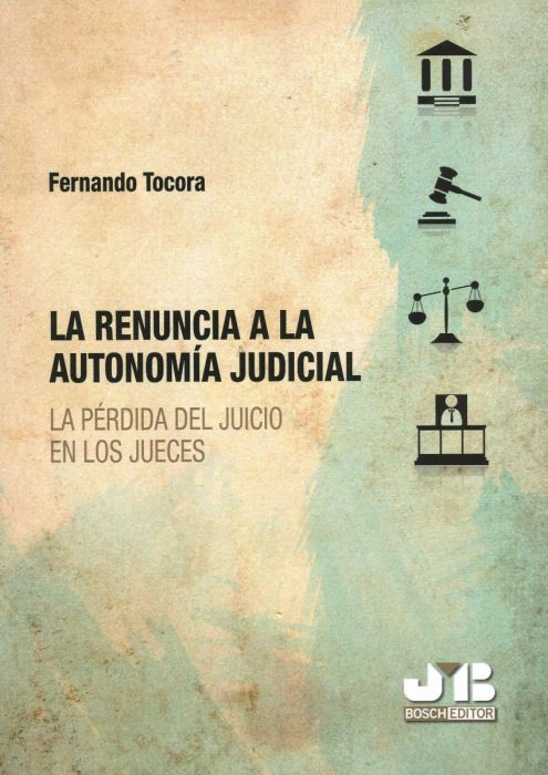 La renuncia a la autonomía judicial