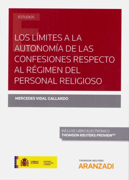 Los límites de la autonomía de las confesiones respecto al régimen del personal religioso. 9788413097985