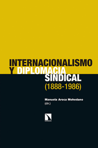 Internacionalismo y diplomacia sindical