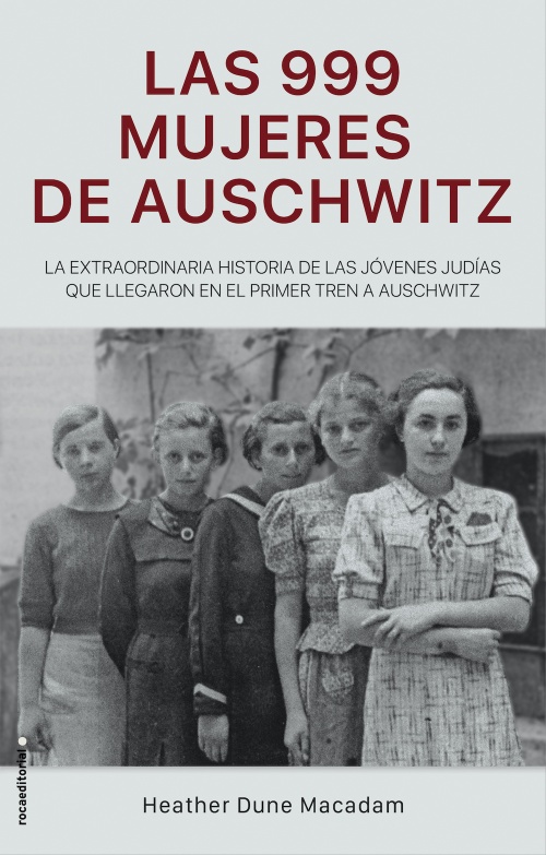 Las 999 mujeres de Auschwitz. 9788417805227