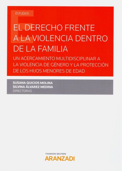 El derecho frente a la violencia dentro de la familia. 9788413097428