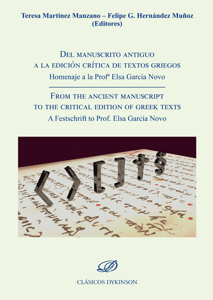 Del manuscrito antiguo a la edición crítica de textos griegos = From the ancient manuscript to the critical edition of greek texts. 9788413242996