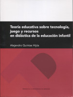 Teoría educativa sobre tecnología,juego y recursos en didáctica de la educación infantil