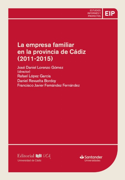 La empresa familiar en la provincia de Cádiz (2011-2015). 9788498287868