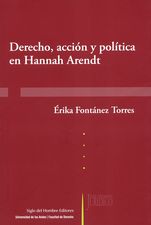 Derecho, acción y política en Hannah Arendt. 9789586656054