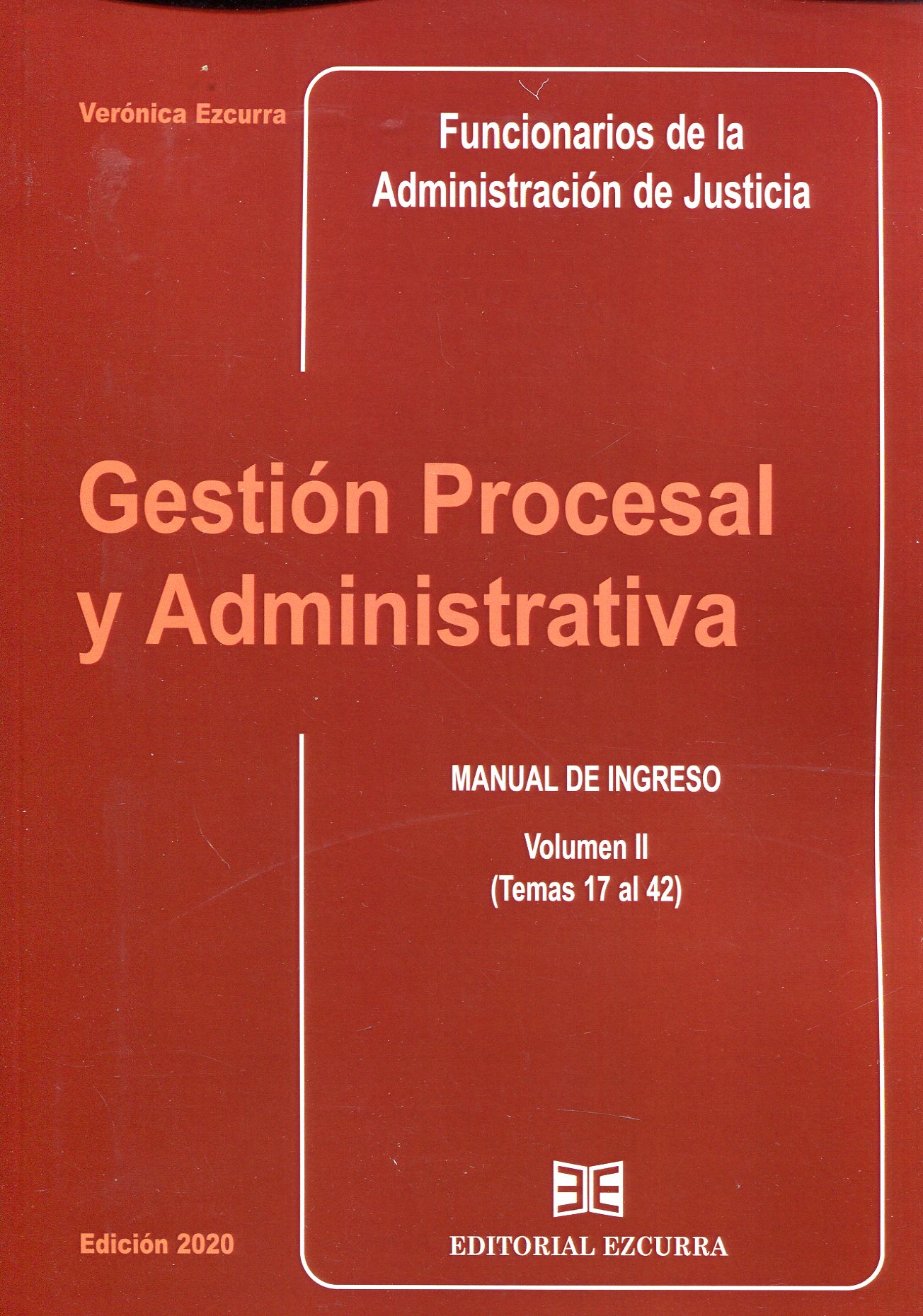 Gestión procesal y administrativa para los Funcionarios de la Administración de Justicia