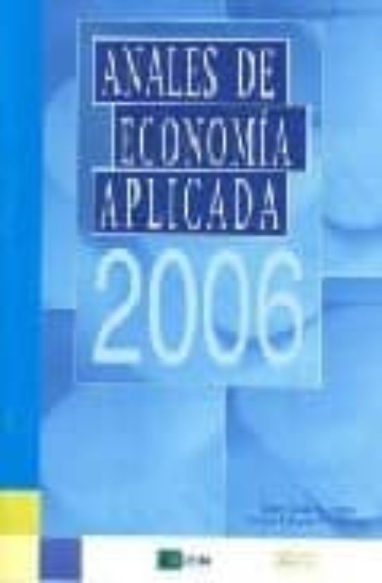 Revista Anales de Economía Aplicada, Nº 20, año 2006. 100776092