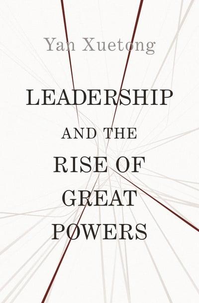 Leadership and the rise of great powers. 9780691210223