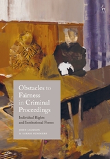 Obstacles to fairness in criminal proceedings. 9781509940233
