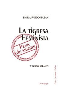 La tigresa feminista, Pena de muerte y otros relatos. 9788492719242