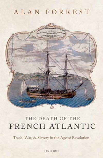 The death of the French Atlantic. 9780199568956