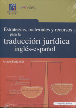 Estrategias, materiales y recursos para la traducción jurídica inglés-español. 9788490819548