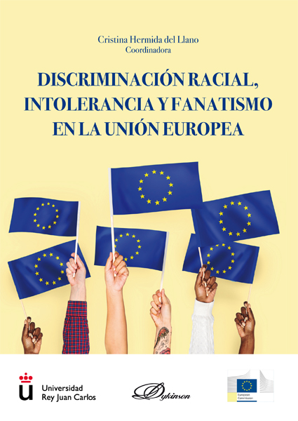 Discriminación racial, intolerancia y fanatismo en la Unión Europea. 9788413245843