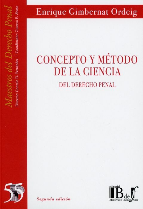Concepto y método de la ciencia del Derecho penal . 9789974745988