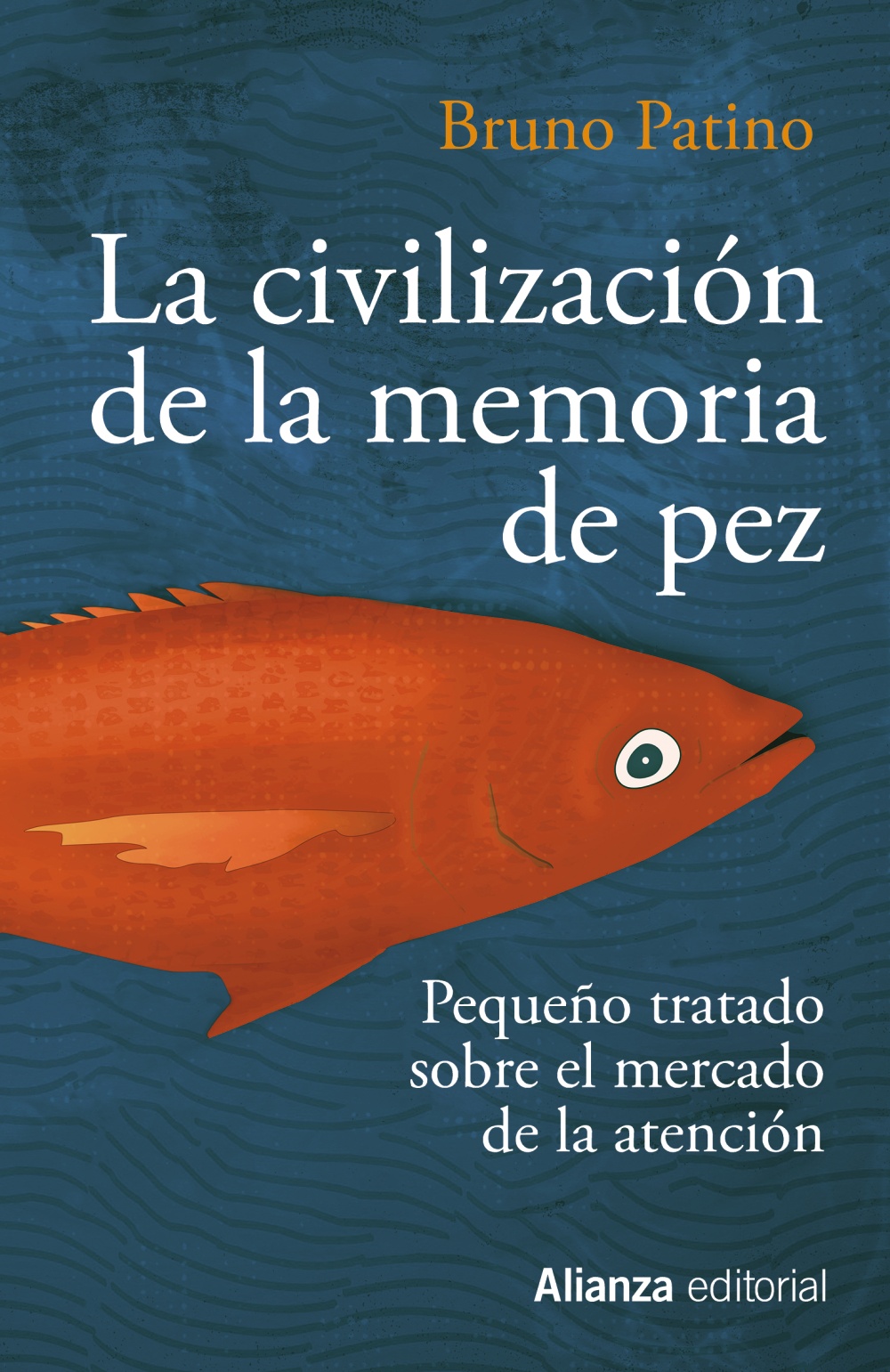 La civilización de la memoria de pez. 9788491819684
