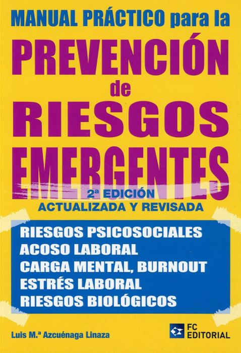 Manual práctico para la prevención de riesgos emergentes. 9788417701314
