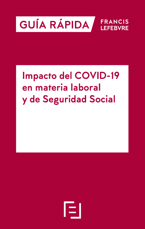 Impacto del COVID-19 en materia laboral y de Seguridad Social. 9788418190209