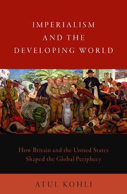 Imperialism and the developing world. 9780190069629