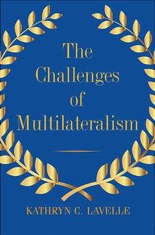 The challenges of multilateralism. 9780300230451