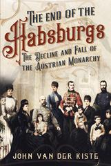 The end of the Habsburgs. 9781781557709