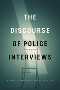 The discourse of police interviews. 9780226647791