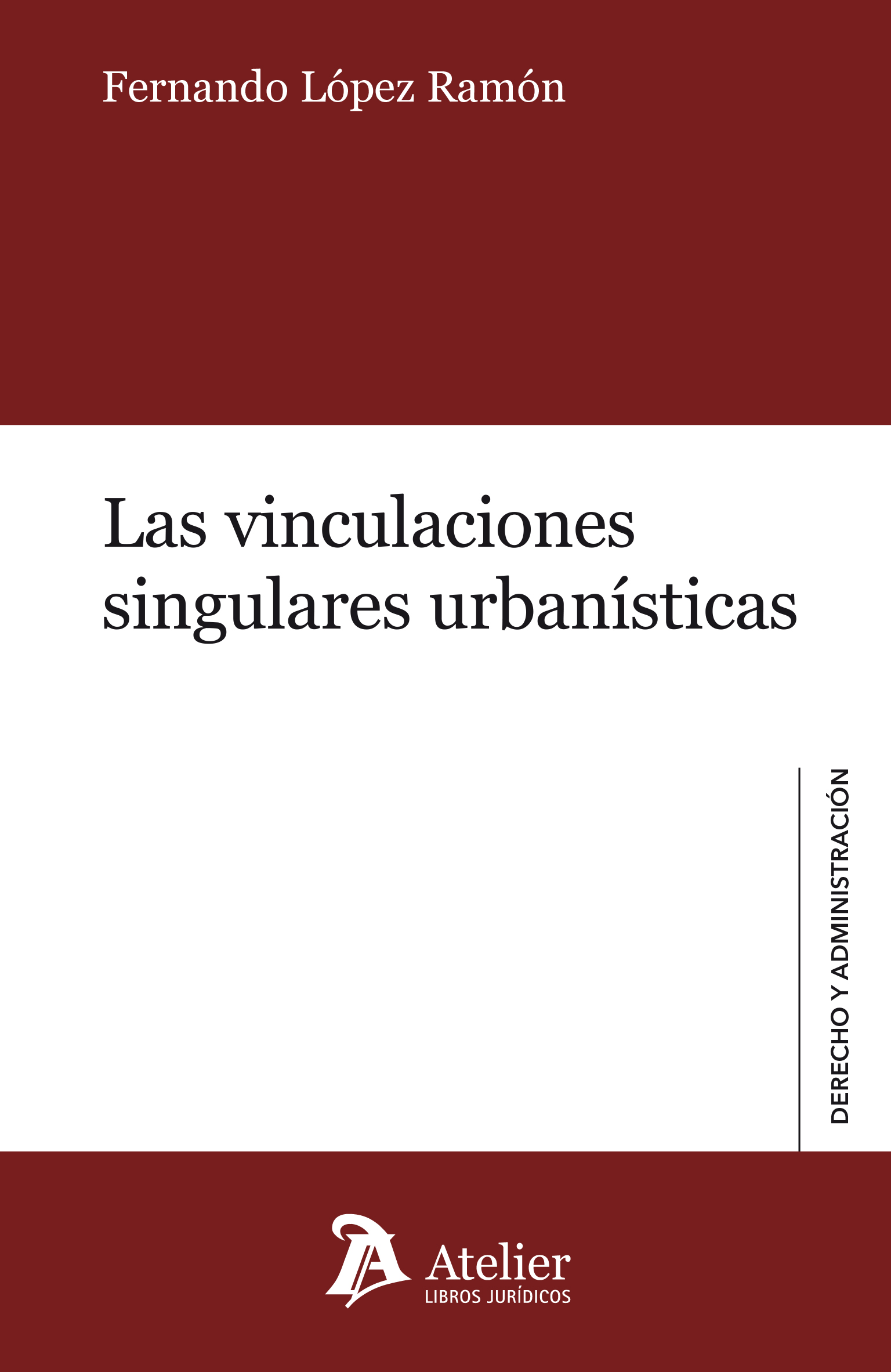 Las vinculaciones singulares urbanísticas