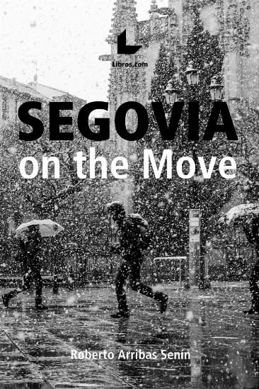 Segovia on the move. 9788417993986