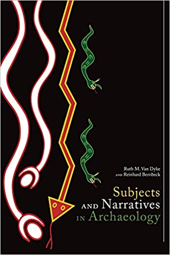 Subjects and narratives in archaelogy. 9781607323877