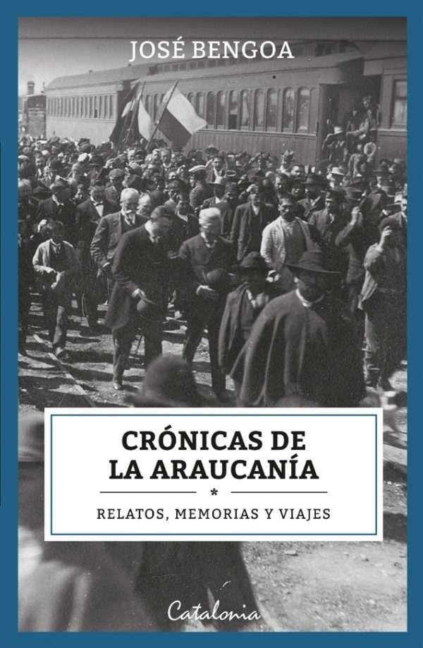 Crónicas de la Araucanía. 9789563247091