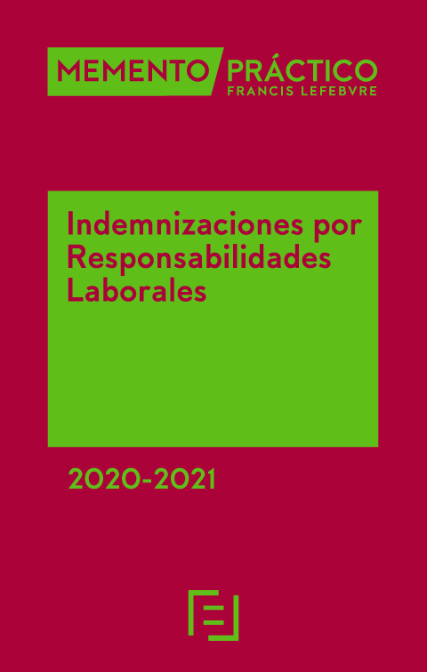 MEMENTO PRÁCTICO-Indemnizaciones por responsabilidades laborales 2020-2021