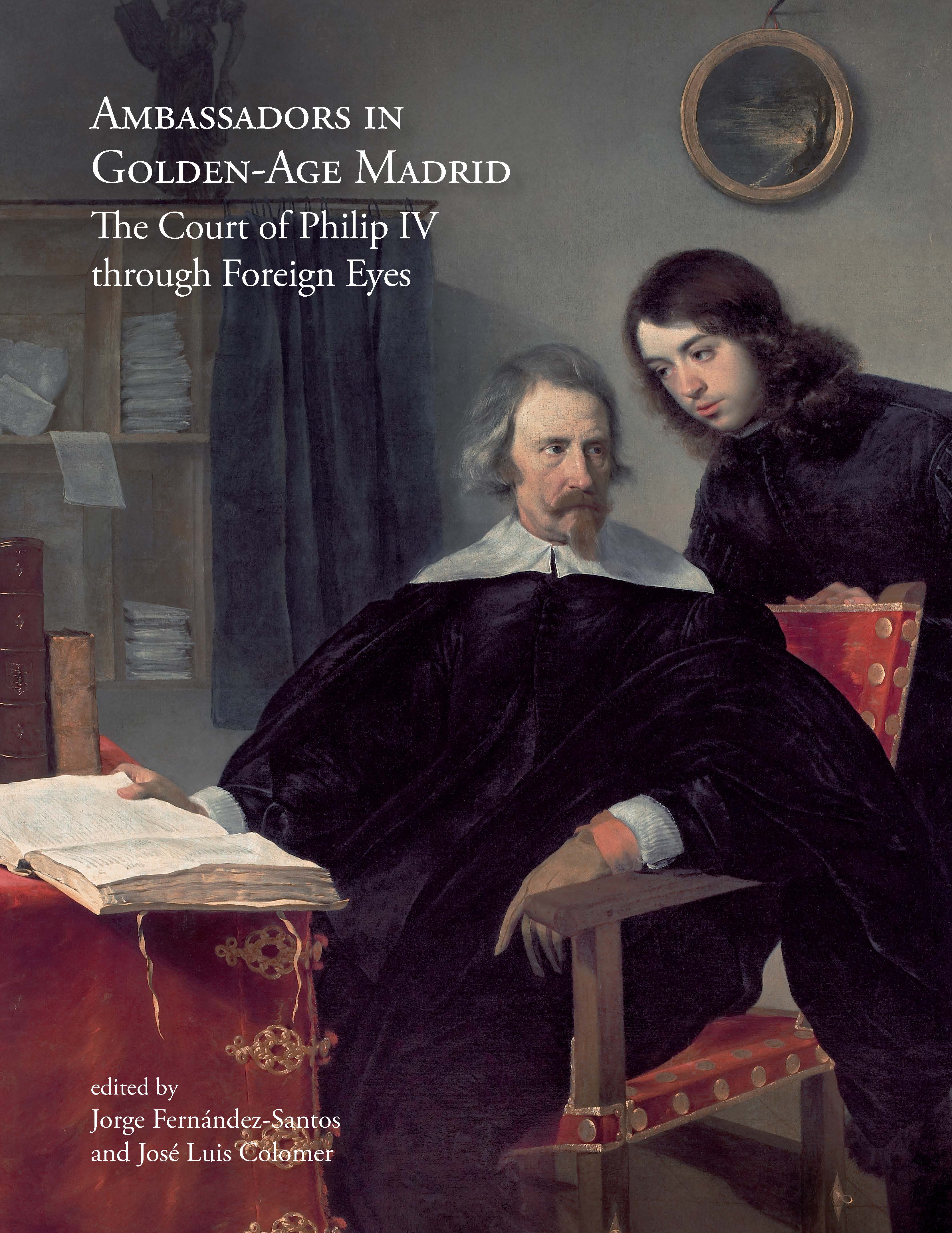 Ambassadors in Golden-Age Madrid