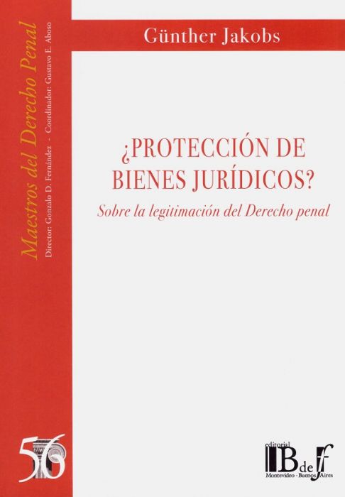 ¿Protección de bienes jurídicos? 