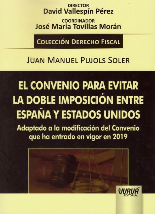 El Convenio para Evitar la Doble Imposición entre España y Estados Unidos. 9789897127090