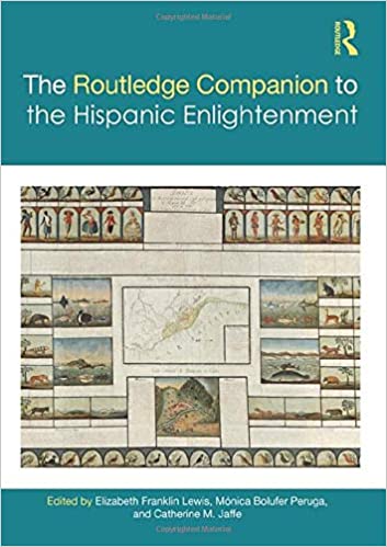 The Routledge companion to the Hispanic Enlightenment. 9781138747791
