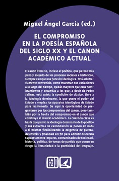 El compromiso en la poesía española del siglo XX y el canon académico actual. 9788413690261