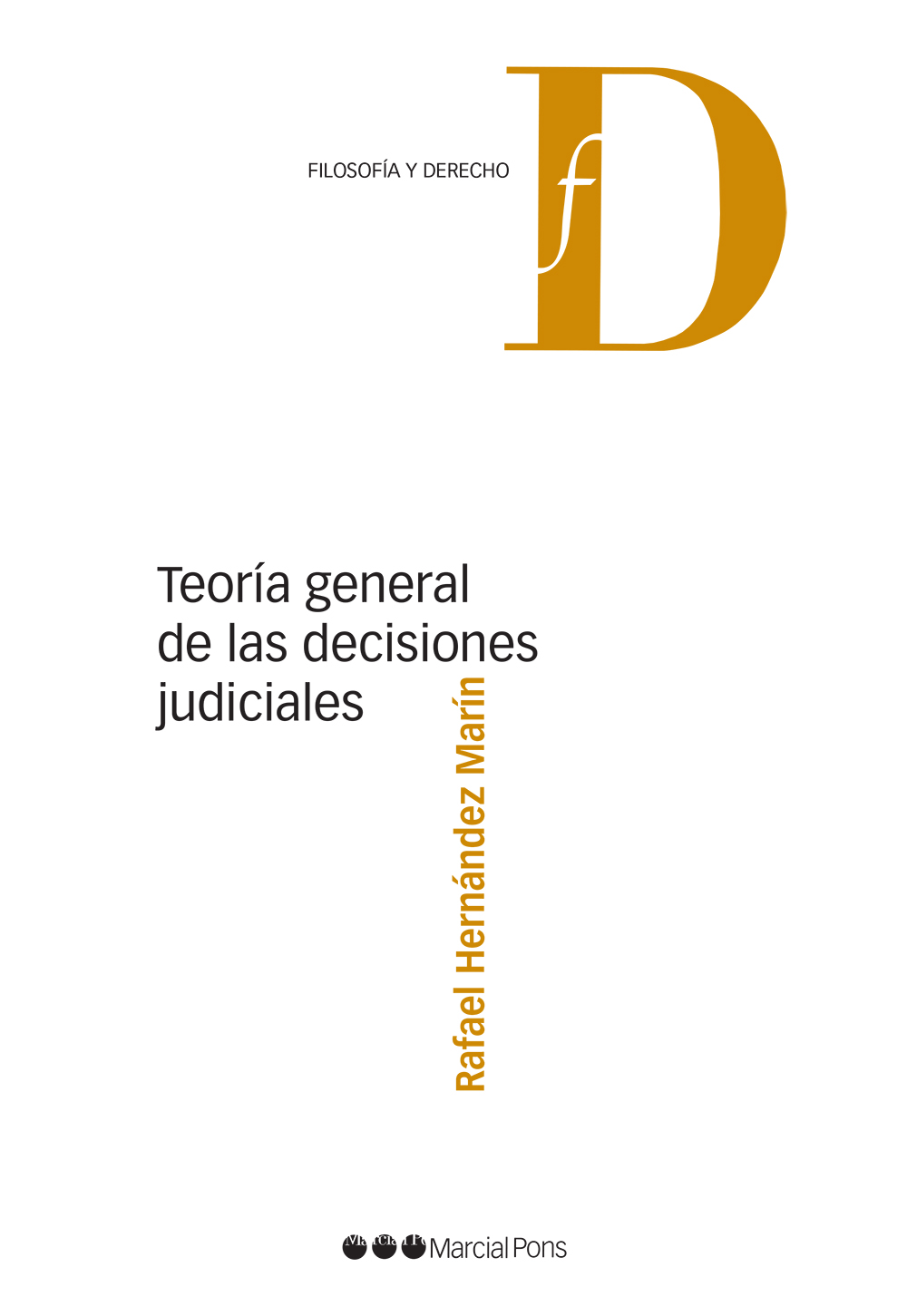 Teoría general de las decisiones judiciales. 9788413812281