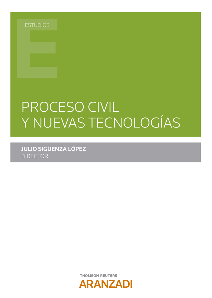 Proceso civil y nuevas tecnologías. 9788413462370
